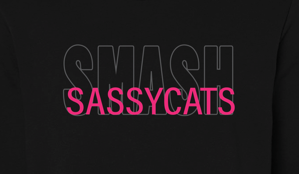 Sassycats  Smash Crewneck Sweatshirts